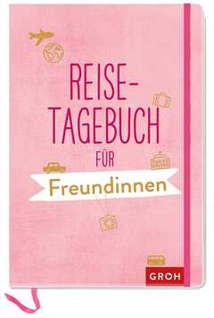Reisetagebuch für Freundinnen Reisetagebuch für Freundinnen