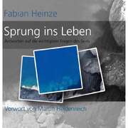 Fabian Heinze - Sprung ins Leben Sprung ins Leben