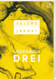 Feiert Jesus! 3 Feiert Jesus! 3