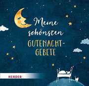Meine schönsten Gutenachtgebete Meine schönsten Gutenachtgebete