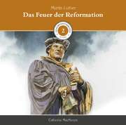 Daniel Kopp - Catherine Mackenzie - Das Feuer der Reformation (2) - MP3-Hörbuch Das Feuer der Reformation (2) - MP3-Hörbuch