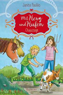 Janita Pauliks - Mit Herz und Hufen - Chaostage (3) Mit Herz und Hufen - Chaostage (3)