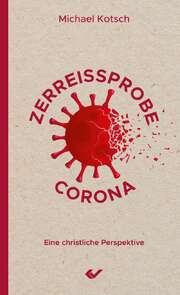 Zerreissprobe Corona