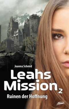 Leahs Mission 2 - Ruinen der Hoffnung