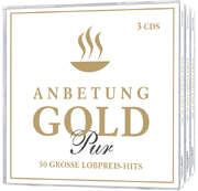 Various Artists - Anbetung Gold Pur Anbetung Gold Pur