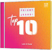 Various Artists - Feiert Jesus! Top 10 - Lob & Dank Feiert Jesus! Top 10 - Lob & Dank