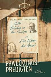 George Whitefield - James W. Alexander - Erweckungspredigten Erweckungspredigten