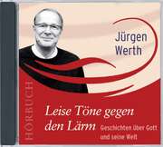 Jürgen Werth - CD: Leise Töne gegen den Lärm CD: Leise Töne gegen den Lärm