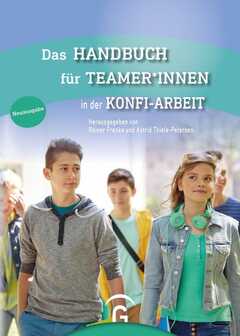 Astrid Thiele-Petersen - Rainer Franke - Das Handbuch für Teamer*innen Das Handbuch für Teamer*innen