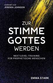 Emma Stark - Zur Stimme Gottes werden Zur Stimme Gottes werden