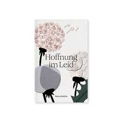 Marlis Stubenitzky - Nancy Guthrie - Hoffnung im Leid Hoffnung im Leid