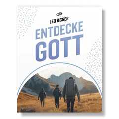 Leo Bigger - Entdecke Gott Entdecke Gott