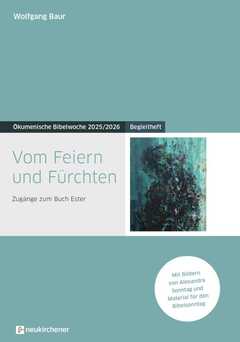 Wolfgang Baur - Vom Feiern und Fürchten - Begleitheft Vom Feiern und Fürchten - Begleitheft