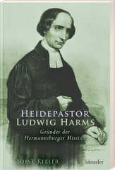 Jobst Reller - Heidepastor Ludwig Harms Heidepastor Ludwig Harms