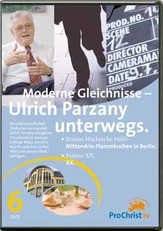 Ulrich Parzany - Moderne Gleichnisse - Ulrich Parzany unterwegs - Folge 6 Moderne Gleichnisse - Ulrich Parzany unterwegs - Folge 6