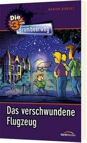 Marion Birkigt - Das verschwundene Flugzeug Das verschwundene Flugzeug