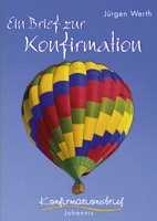 Jürgen Werth - Ein Brief zur Konfirmation Ein Brief zur Konfirmation