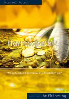 Michael Kotsch - Homöopathie Homöopathie