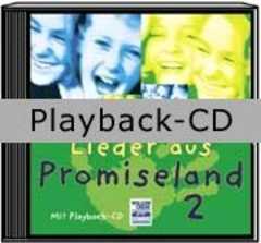 Playback-CD: Lieder aus Promiseland 2 Playback-CD: Lieder aus Promiseland 2