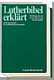 Lutherbibel erklärt - Handausgabe Lutherbibel erklärt - Handausgabe