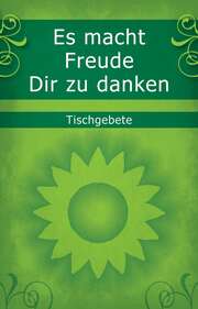 Otto Haussecker - Es macht Freude, Dir zu danken Es macht Freude, Dir zu danken
