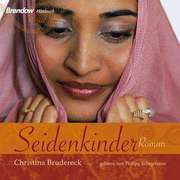 Christina Brudereck - Seidenkinder - Hörbuch Seidenkinder - Hörbuch