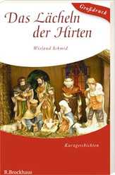 Wieland Schmid - Das Lächeln der Hirten Das Lächeln der Hirten