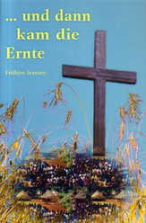 Frithjov Iversen - Und dann kam die Ernte Und dann kam die Ernte