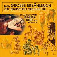 Das große Erzählbuch zur biblischen Geschichte - Hörbuch