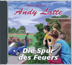 Andy Latte - Die Spur des Feuers