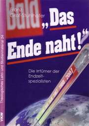 Franz Graf-Stuhlhofer - Das Ende naht! Das Ende naht!