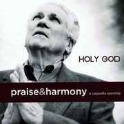 Holy God - Praise & Harmony