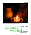Bärbel Wilde - Die Nacht wird hell Die Nacht wird hell