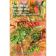 Benjamin Berger - Ruben Berger - Der Weg - Der gute Weg Der Weg - Der gute Weg