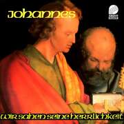 Johannes Jourdan - Siegfried Fietz - Johannes - Oratorium Wir sahen seine Herrlichkeit Johannes - Oratorium Wir sahen seine Herrlichkeit