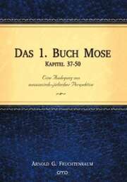 Das 1. Buch Mose - Kapitel 37-50