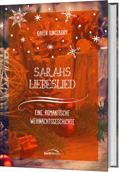 Sarahs Liebeslied - Eine romantische Weihnachtsgeschichte