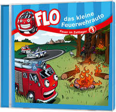 CD: Flo - das kleine Feuerwehrauto: Feuer im Zeltlager (3)