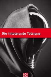 D.A. Carson - Die intolerante Toleranz Die intolerante Toleranz