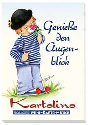 Kartolino: Geniesse den Augenblick Kartolino: Geniesse den Augenblick