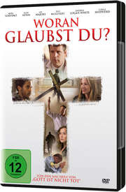 DVD: Woran glaubst du? DVD: Woran glaubst du?