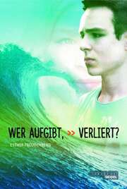 Esther Freudenberg - Wer aufgibt, verliert? Wer aufgibt, verliert?