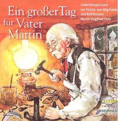 Siegfried Fietz - Leo Tolstoi - Rolf Krenzer - Mig Holder - Ein großer Tag für Vater Martin Ein großer Tag für Vater Martin