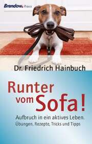 Dr. Friedrich Hainbuch - Friedrich Hainbuch - Runter vom Sofa! Runter vom Sofa!