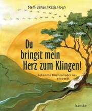 Steffi Baltes - Katja Hogh - Du bringst mein Herz zum Klingen! Du bringst mein Herz zum Klingen!