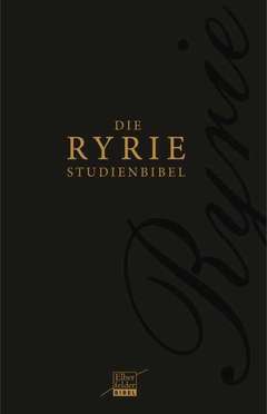 Die Ryrie Studienbibel - Elberfelder Bibel Die Ryrie Studienbibel - Elberfelder Bibel