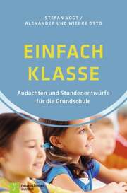 Stefan Vogt - Alexander Otto - Wiebke Otto - Einfach Klasse Einfach Klasse