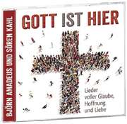 Sören Kahl - Björn Amadeus Kahl - Gott ist hier Gott ist hier
